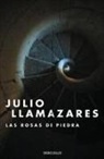 Julio Llamazares - Las rosas de piedra