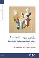 Doria, Doria, Corinn Doria, Corinne Doria, Raulet, Raulet... - L'espace public européen en question / Questioning the European Public Sphere