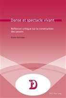 Elodie Verlinden, Élodie Verlinden, Marc Maufort - Danse et spectacle vivant