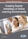 Steven D'Agustino - Creating Teacher Immediacy in Online Learning Environments