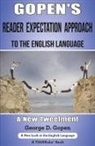 George D. Gopen - Gopen's Reader Expectation Approach to the English Language
