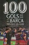 Josep Riera Font - 100 gols que han fet del Barça més que un club