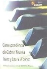 Gabriel Fauré - Correspondencia de Gabriel Fauré a Isaac y Laura Albéniz