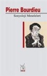 Pierre Bourdieu - Sosyoloji Meseleleri