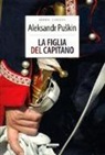 Aleksandr Puskin - La figlia del capitano