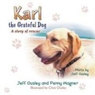 Jeff Ousley, Penny Wagner - Karl the Grateful Dog