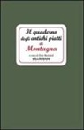 E. Bernard - Il quaderno degli antichi piatti di montagna