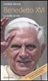 George Weigel, F. Felice - Benedetto XVI. La scelta di Dio