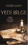 Recep Garip - Yedi Bilge Yedi Güzel Adam