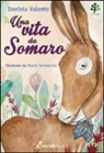 Daniela Valente, F. Sorrentino - Una vita da somaro