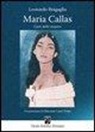Leonardo Bragaglia, P. Pretolani - Maria Callas. L'arte dello stupore