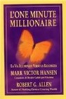 Robert Allen, Mark V. Hansen, Mark Victor Hansen - L'one minute millionaire. La via illuminata verso la ricchezza