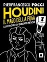 Pierfrancesco Poggi, U. Mischi, Umberto Mischi - Houdini, il mago della fuga