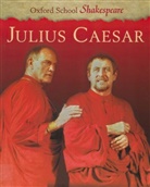 William Shakespeare, Roma Gill - Oxford School Shakespeare: Julius Caesar