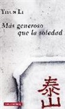 Yiyun Li - Más generoso que la soledad