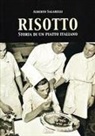 Alberto Salarelli - Risotto. Storia di un piatto italiano