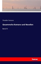 Theodor Fontane - Gesammelte Romane und Novellen