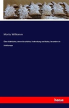 Moritz Willkomm - Über Südfrüchte, deren Geschichte, Verbreitung und Kultur, besonders in Süd-Europa