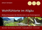 Johann Schubert - Wohlfühlorte im Allgäu