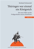 Reinhard Schmoeckel - Thüringen war einmal ein Königreich