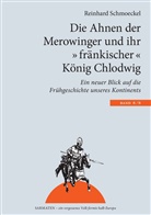 Reinhard Schmoeckel - Die Ahnen der Merowinger und ihr "fränkischer" König Chlodwig