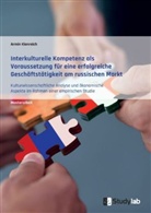 Armin Kienreich - Interkulturelle Kompetenz als Voraussetzung für eine erfolgreiche Geschäftstätigkeit am russischen Markt