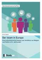 Gordon Wagner - Der Islam in Europa