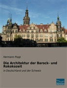 Hermann Popp, Hermann Popp - Die Architektur der Barock- und Rokokozeit