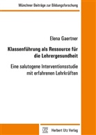 Elena Gaertner - Klassenführung als Ressource für die Lehrergesundheit