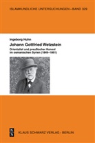 Ingeborg Huhn - Johann Gottfried Wetzstein
