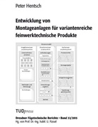 Peter Hentsch - Entwicklung von Montageanlagen für variantenreiche feinwerktechnische Produkte