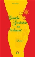 Ruth Gogoll - Erotische Geschichten zur Weihnacht. Bd.1