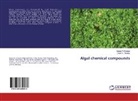 Emad A Shalaby, Emad A. Shalaby, Sanaa Shanab, Sanaa M Shanab, Sanaa M. Shanab - Algal chemical compounds