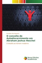 Emivaldo Silva Nogueira - O conceito de Autodiscernimento em Abraham Joshua Heschel