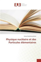 Faneva Randrianandraina - Physique nucléaire et des Particules élémentaires