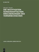 Edzard J Furnée, Edzard J. Furnée - Die wichtigsten konsonantischen Erscheinungen des Vorgriechischen