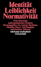 Annett Barkhaus, Annette Barkhaus, Matthias Mayer, Matthias Mayer u a, Neil Roughley, Donatus Thürnau - Identität, Leiblichkeit, Normativität