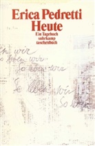 Erica Pedretti - Heute
