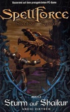 Uschi Zietsch - SpellForce, Sturm auf Shaikur