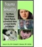 Elizabeth S. Bowman, Elizabeth S. (Indiana Univ School Of Medicine Bowman, Bowman Elizabeth S., James Chu, James A. Chu, Chu James - The Trauma and Sexuality