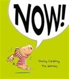Tracey Corderoy, Tim Warnes, Tim Warnes - Now !