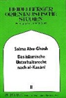 Salma Abu-Ghosh, Abau Bakr Ibn Masau Kaasaanai - Das islamische Unterhaltsrecht nach al-Kasani (gestorben 587/1191)
