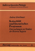 Andrea Scheithauer - Kaiserbild und literarisches Programm