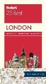 &amp;apos, Fodor, Fodor&amp;apos, Fodor's, Fodor'S Travel Guides, Fodor''s Travel Guides... - Fodor''s London 25 Best
