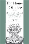 Cynthia R. Chapman - House of the Mother