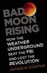 Arthur M. Eckstein, Arthur M. (University of Maryland) Eckstein - Bad Moon Rising