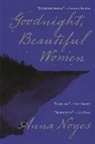 Anna Noyes, Noyes Anna - Goodnight, Beautiful Women