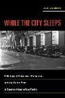 Lila Caimari, Caimari Lila - While the City Sleeps
