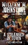 J A Johnstone, J. A. Johnstone, J.A. Johnstone, William W Johnstone, William W. Johnstone, William W. Johnstone Johnstone - A Stranger in Town