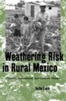 Hallie Eakin - Weathering Risk in Rural Mexico